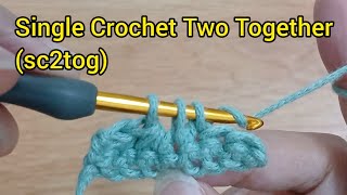 Single Crochet Two Togethersc2tog  Single Crochet Decrease [upl. by Auqemahs528]