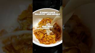 Healthy Breakfast For Weight Loss cornflakes on Milk healthy morning breakfast🍳 videoviral food [upl. by Ilsel]