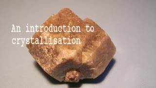 An introduction to crystallisation [upl. by Bertolde289]