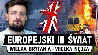 Wielka Brytania CORAZ SŁABSZA  Europejski TRZECI ŚWIAT [upl. by Enaed]