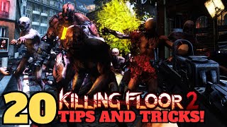 20 Tips And Tricks For Killing Floor 2 in 2024 [upl. by Jeunesse961]