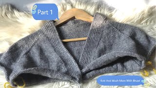 🧿🌈Ladies Cardigan Knitting Design Part 1  Top Down Cardigan  Raglan  Sweater Design  Bunai [upl. by Euqcaj839]