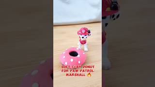 Soft clay donut for Paw Patrol Marshall  Air Dry Clay🐾 pawpatrol timeathome diy clay [upl. by Pacificia234]