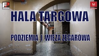 Hala Targowa niedostępne podziemia i wieża zegarowa Więzienie pod Halą Targową [upl. by Orat]