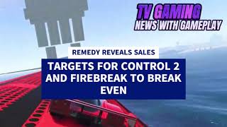 REMEDY REVEALS SALES TARGETS FOR CONTROL 2 AND FIREBREAK TO BREAK EVEN [upl. by Adaran]