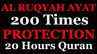 20 Hours Beautiful Quran Recitation  Relaxation  AL RUQYAH AYAT X200 Stress Relief  Black Screen [upl. by Tamarah898]