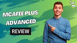 McAfee Plus Advanced Ultimate Protection Unleashed Honest Review amp Performance Analysis [upl. by Jeremie]