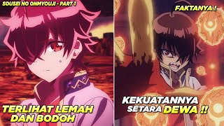 Terlihat Lemah amp Tak Berguna Padahal Memiliki Kekuatan Dewa  Alur Cerita Anime Sousei No Onmyouji [upl. by Hultgren]