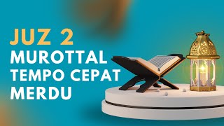 Juz 2 Murotal Merdu I Cepat  jangan lupa ngaji [upl. by Tatia871]