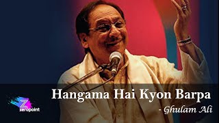 HUNGAMA HAI KYON BARPA  GHULAM ALI  GHAZAL [upl. by Onid]