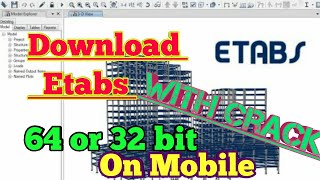 How to download etabs software free with crack in Hindi on mobile 3264 bit [upl. by Killen]