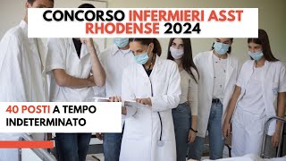 Concorso Infermieri ASST Rhodense 2024 40 posti a tempo indeterminato [upl. by Herwick851]