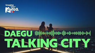 Talking City Daegu The city of Mindfulness ThecityinKorea Daegu [upl. by Timms]