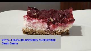 KETO  LEMON BLACKBERRY CHEESECAKE [upl. by Yekim]