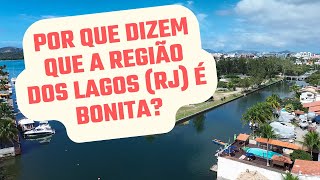 Por que dizem que a Região dos Lagos RJ é bonita [upl. by Louisa]