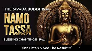 Namo Tassa Bhagavato Arahato  Theravada Buddhist Chanting in Pali [upl. by Loresz]