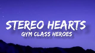 Gym Class Heroes  Stereo Hearts Lyrics [upl. by Junia583]