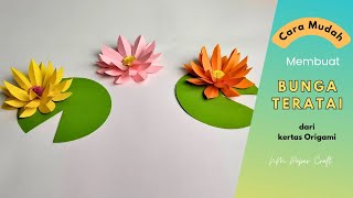 Cara Membuat Bunga Teratai dari Kertas Origami  Origami Lotus Flower  Origami Bunga Teratai  15 [upl. by Ajiram]