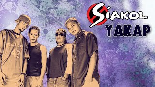 YAKAP  Siakol Lyric Video OPM [upl. by Maddie]