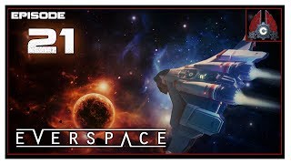 Lets Play Everspace With CohhCarnage  Episode 21 [upl. by Llenrag]