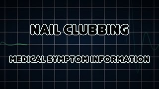 Nail clubbing Medical Symptom [upl. by Drofxer]