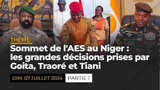 Sommet de l AES au Niger  les grandes décisions prises par Goïta  Traoré et Tiani [upl. by Gayle]