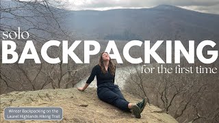 First Solo Winter Backpacking Trip  Laurel Highlands Hiking Trail Overnighter  Solo Female [upl. by Rhona]