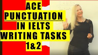 ACE PUNCTUATION IN IELTS WRITING TASKS 1 AND 2 [upl. by Brooke501]