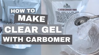 How to make a clear gel using Carbomer [upl. by Nitsyrc6]