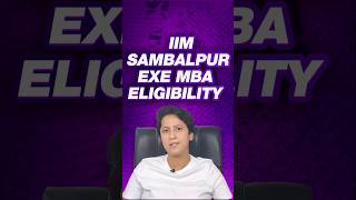 Do You Qualify for IIM Sambalpur Executive MBA Eligibility Guide [upl. by Leiuqeze]