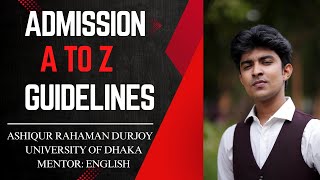 DU Admission A to Z Guidelines with Ashiqur Rahaman Durjoy। BCS SCHOOL du motivation guidelines [upl. by Ilak]