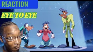 A Goofy Movie Eye To Eye Scene HDREACTION [upl. by Siramed]