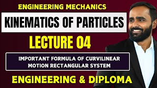 KINEMATICS OF PARTICLESLECTURE 04IMPORTANT FORMULA OF CURVILINEAR MOTION RECTANGULAR SYSTEM [upl. by Aderf]