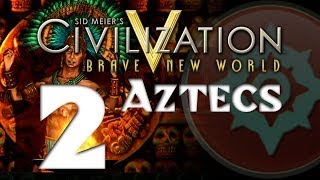 Civilization 5 Aztecs  Part 2 [upl. by Harwill]