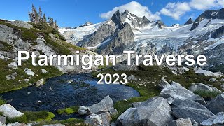 Ptarmigan Traverse 2023 [upl. by Guinevere]