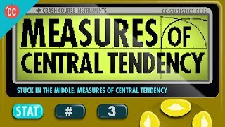 Mean Median and Mode Measures of Central Tendency Crash Course Statistics 3 [upl. by Euqimod]