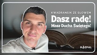 Kwadransik ze Słowem 429  Dasz radę Masz Ducha Świętego [upl. by Nohj]