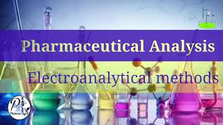 electroanalytical methods mcqs introduction Pharmaceutical Analysis Bpharmacy Basic concepts [upl. by Orban626]