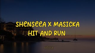 Experience the Intensity Masicka X Shenseea  Hit And Run Sped Up Version [upl. by Nodyl]