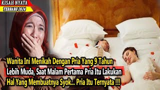 Wanita Ini Menikah Dengan Pria Yang Jauh Lebih Muda Saat Malam Pertama Dia Syok Alami Hal Ini [upl. by Cida60]