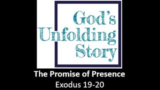 The Promise of Presence Exodus 1920 11324 [upl. by Hillary858]