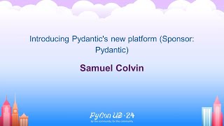 Sponsor Presentations  Introducing Pydantics new platform Sponsor Pydantic [upl. by Anomas]