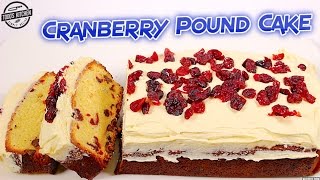 Cranberry Pound Cake  How to Christmas Dessert Recipe [upl. by Nosaj]