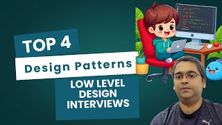 4 Most Common Design Patterns you must know in and out for Low Level Design Interviews [upl. by Aida]