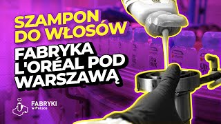 Jak powstaje szampon do włosów LOréal – Fabryki w Polsce [upl. by Kathe]