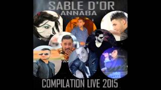 Compilation Live Sable DoR Annaba Bilal Sghir Decembre 2015 [upl. by Zeph622]