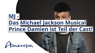 MJ  Das Michael Jackson Musical  Prince Damien ist Teil der Cast [upl. by Yrffej]