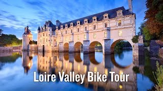 Loire Valley Family Bike Tour Video  Backroads [upl. by Caroline]