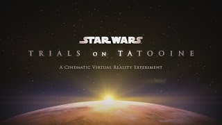 ILMxLABs Trials on Tatooine Trailer [upl. by Corie371]