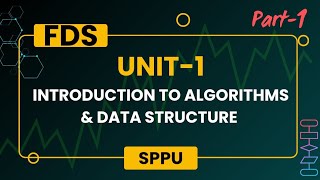 FDS Unit1 Introduction to Algorithms amp Data Structures  Part1 fdssppualgorithmdatastructures [upl. by Namya]